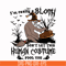 HLW0142-i am really sloth dont let this human costume fool you svg, png, dxf, eps digital file HLW0142.jpg