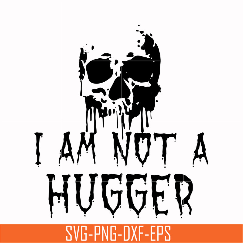 HLW0170-I am not a hugger svg, png, dxf, eps digital file HLW0170.jpg