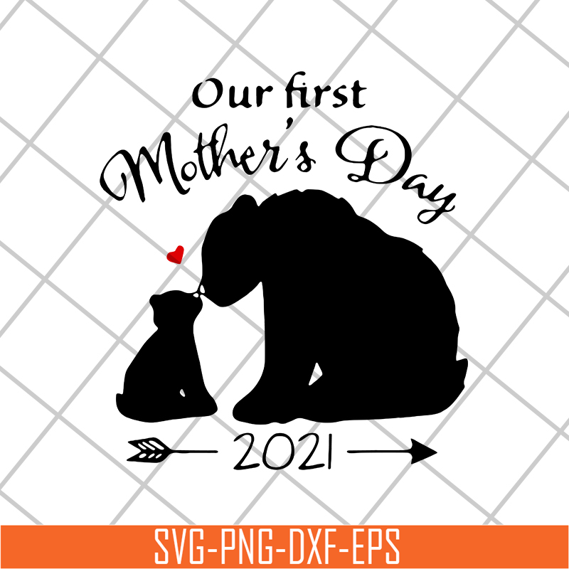 MTD02042125-Our first mother's day svg, Mother's day svg, eps, png, dxf digital file MTD02042125.jpg