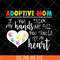 MTD05042118-Adoptive mom svg, Mother's day svg, eps, png, dxf digital file MTD05042118.jpg