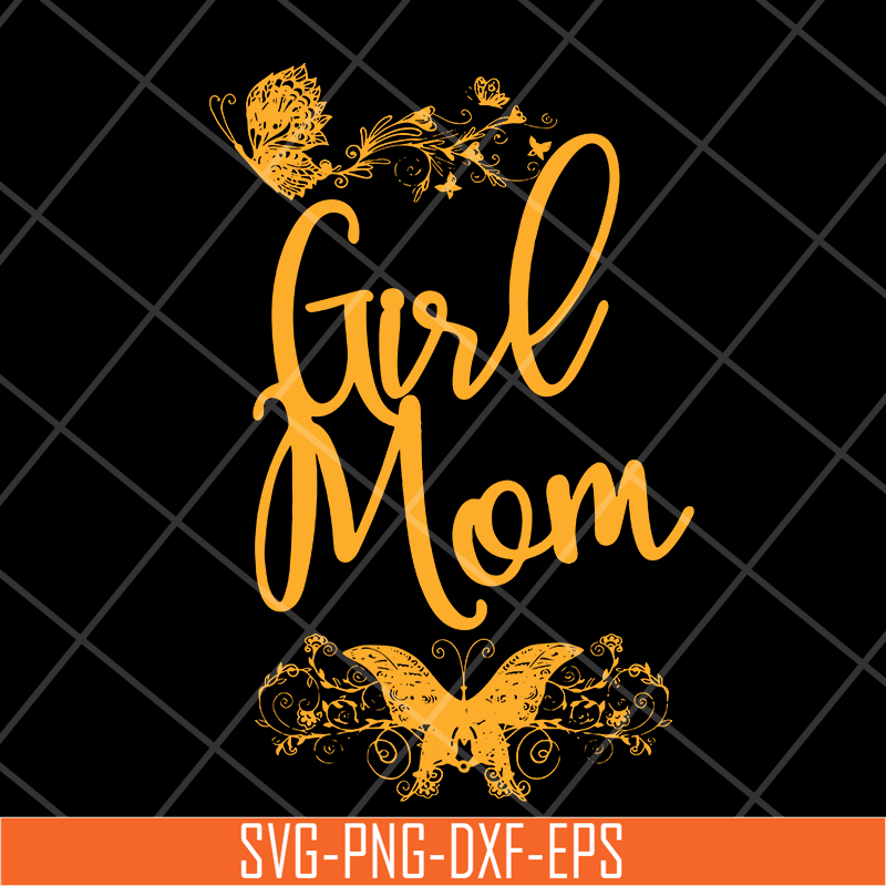 MTD05042130-Girl mom svg, Mother's day svg, eps, png, dxf digital file MTD05042130.jpg