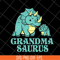 MTD05042137-Grandma saurus svg, Mother's day svg, eps, png, dxf digital file MTD05042137.jpg