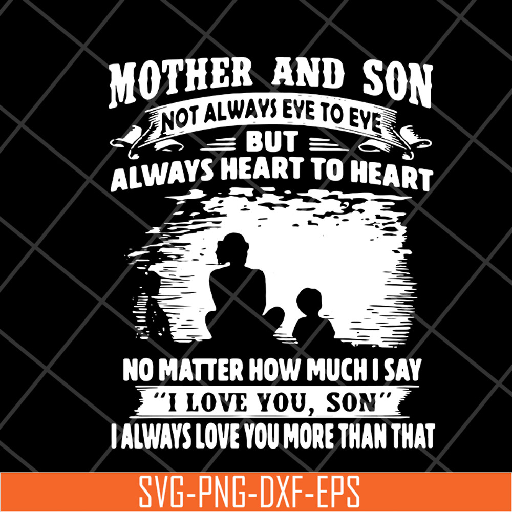 MTD05042147-Mother and son quotes svg, Mother's day svg, eps, png, dxf digital file MTD05042147.jpg