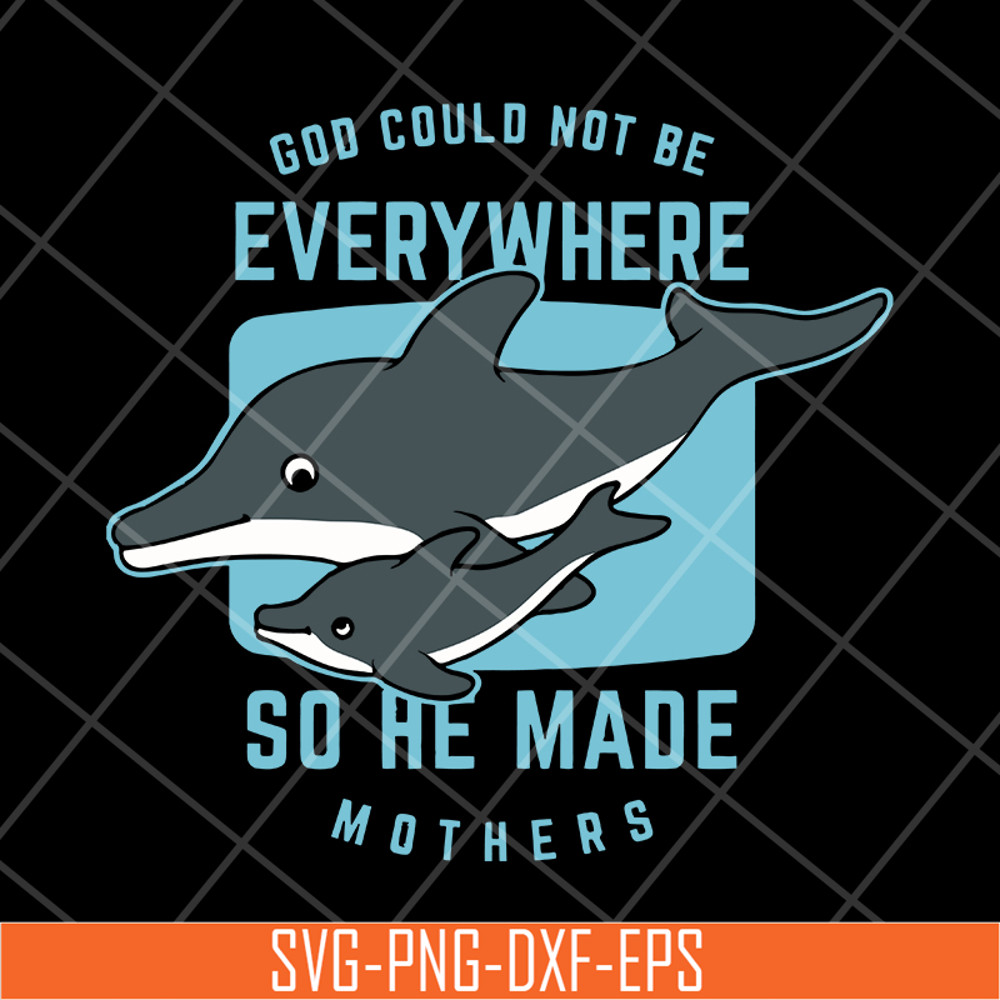 MTD13042111-god could not be every where so he made mothers svg, Mother's day svg, eps, png, dxf digital file MTD13042111.jpg