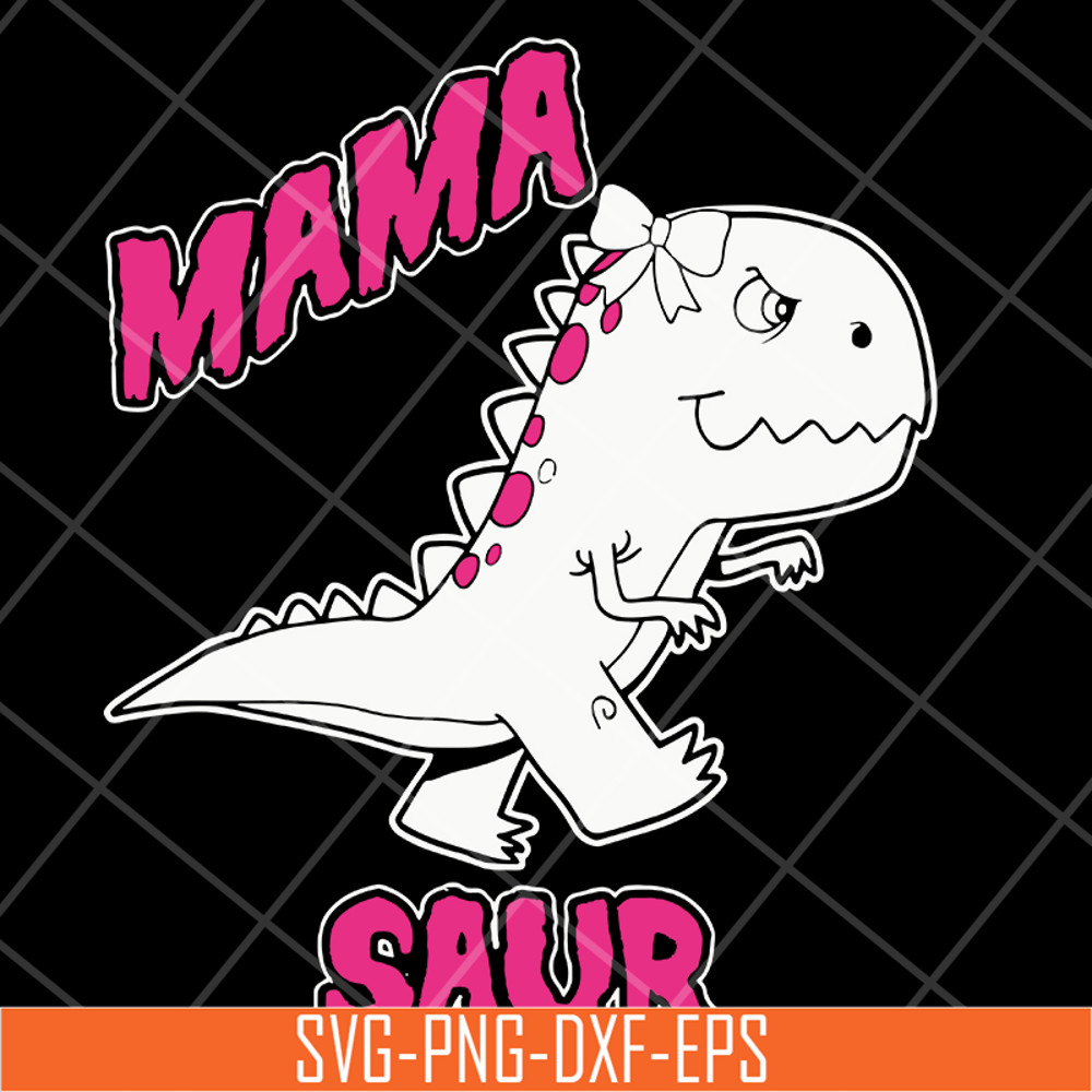 MTD13042127-Mama saur svg, Mother's day svg, eps, png, dxf digital file MTD13042127.jpg