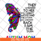 MTD15042114-Butterfly they whispered svg, autism mom svg, Mother's day svg, eps, png, dxf digital file MTD15042114.jpg