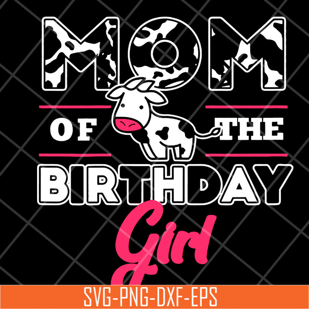 MTD15042119-Mom of the birthday girl svg, Mother's day svg, eps, png, dxf digital file MTD15042119.jpg