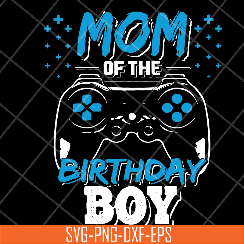 MTD15042121-Mom of the birthday boy svg, Mother's day svg, eps, png, dxf digital file MTD15042121.jpg