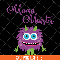 mama monster svg, mother's day svg, eps, png, dxf digital file mtd15042128