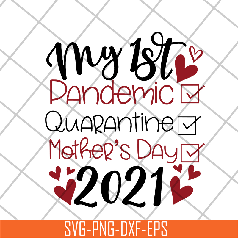 MTD16042108-My 1st dandemic svg, Mother's day svg, eps, png, dxf digital file MTD16042108.jpg