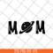 MTD16042114-Mom svg, Mother's day svg, eps, png, dxf digital file MTD16042114.jpg