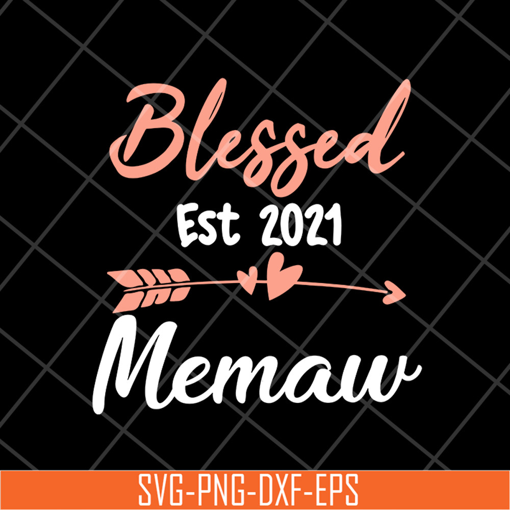 MTD16042138-Womens Blessed Memaw Est 2021 svg, Mother's day svg, eps, png, dxf digital file MTD16042138.jpg