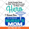 MTD22042111-Hero Nurse mom svg, Mother's day svg, eps, png, dxf digital file MTD22042111.jpg