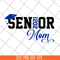 MTD23042117-Senior 2021 Mom svg, Mother's day svg, eps, png, dxf digital file MTD23042117.jpg