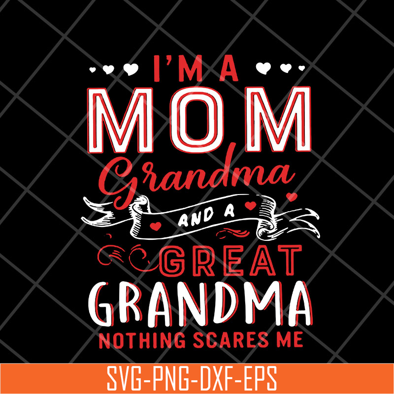 MTD23042118-Im A Mom Grandma svg, Mother's day svg, eps, png, dxf digital file MTD23042118.jpg