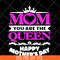 MTD23042126-Mom you are the queen svg, Mother's day svg, eps, png, dxf digital file MTD23042126.jpg