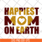 MTD23042138-Happiest mom on earth svg, Mother's day svg, eps, png, dxf digital file MTD23042138.jpg