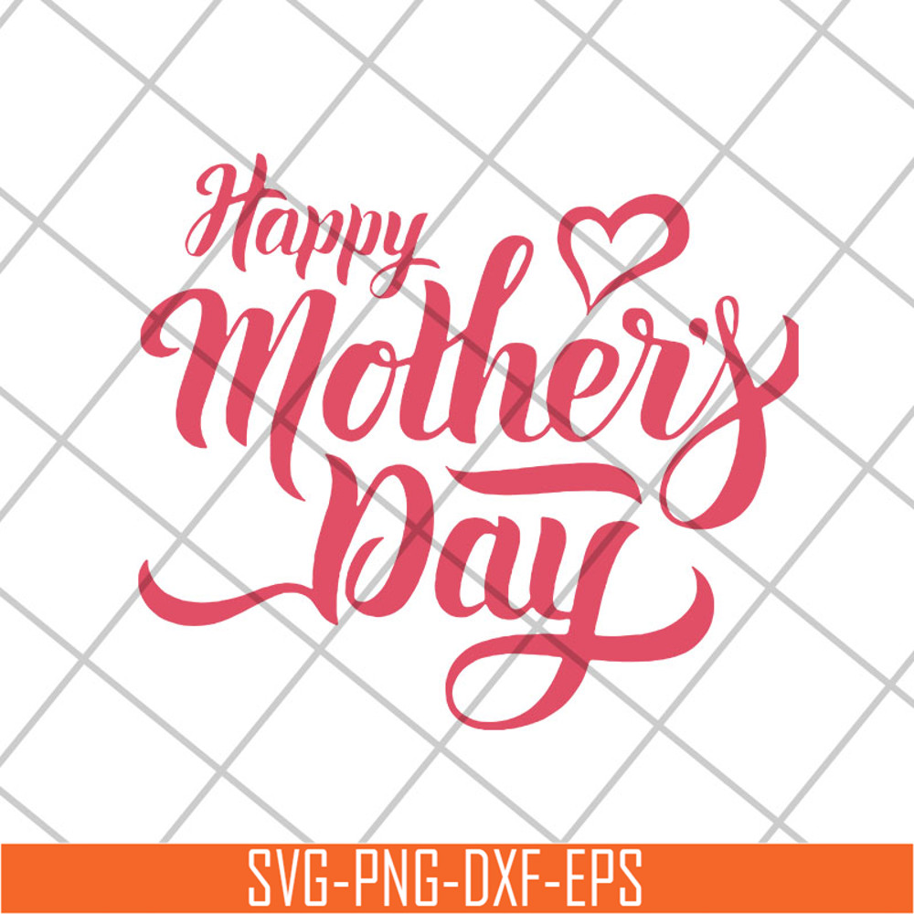 MTD26042101-Happy mother's day svg, Mother's day svg, eps, png, dxf digital file MTD26042101.jpg