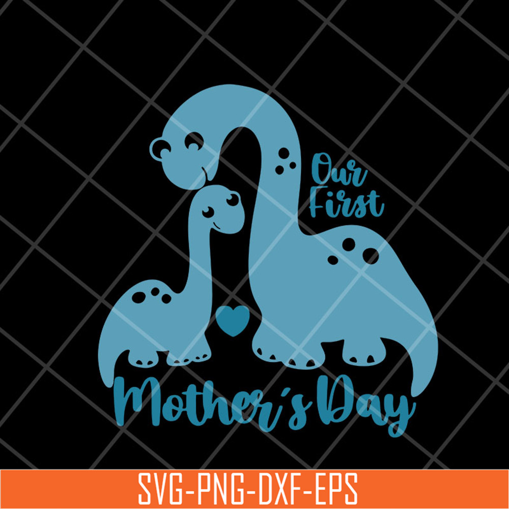 MTD27042106-Our first mother's day svg, Mother's day svg, eps, png, dxf digital file MTD27042106.jpg