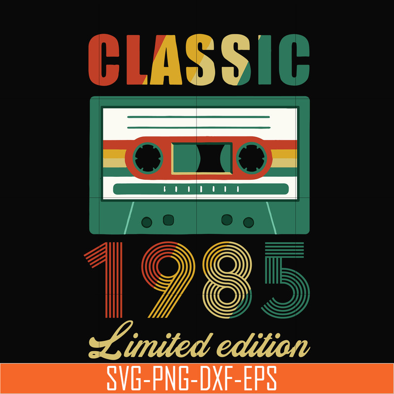 NBD0057-Classic 1985 limited edition svg, png, dxf, eps digital file NBD0057.jpg