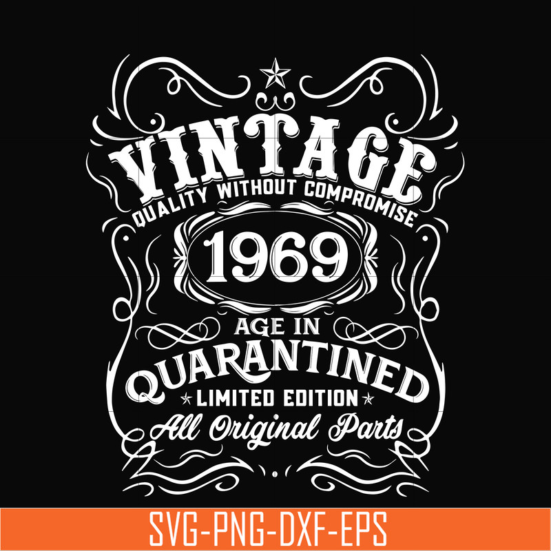 NBD0096-Vintage 1969 age in quarantined limited edition svg, limited edition svg, 1969 birthday svg, png, dxf, eps digital file NBD0096.jpg