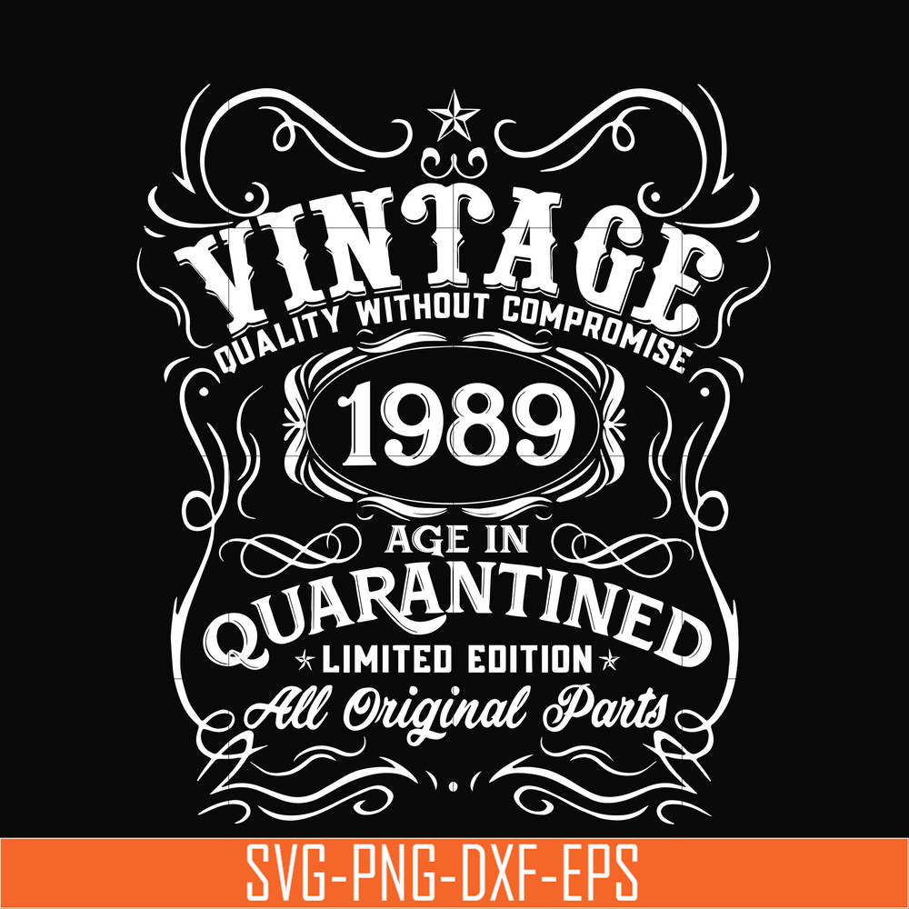 NBD0116-Vintage 1989 age in quarantined limited edition svg, limited edition svg, 1989 birthday svg, png, dxf, eps digital file NBD0116.jpg