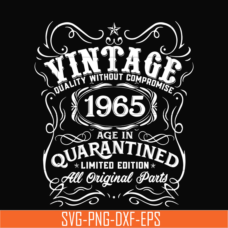 NBD0123-Vintage 1965 age in quarantined limited edition svg, limited edition svg, 1965 birthday svg, png, dxf, eps digital file NBD0123.jpg