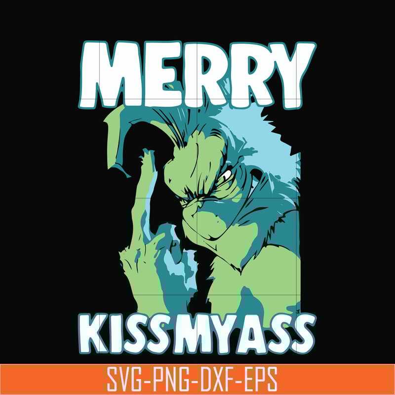 NCRM0065-Merry kissmyass svg, grinch svg, png, dxf, eps digital file NCRM0065.jpg