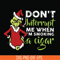 NCRM0066-Don't interrupt me when i'm smoking a cigar svg, grinch christmas svg, png, dxf, eps digital file NCRM0066.jpg