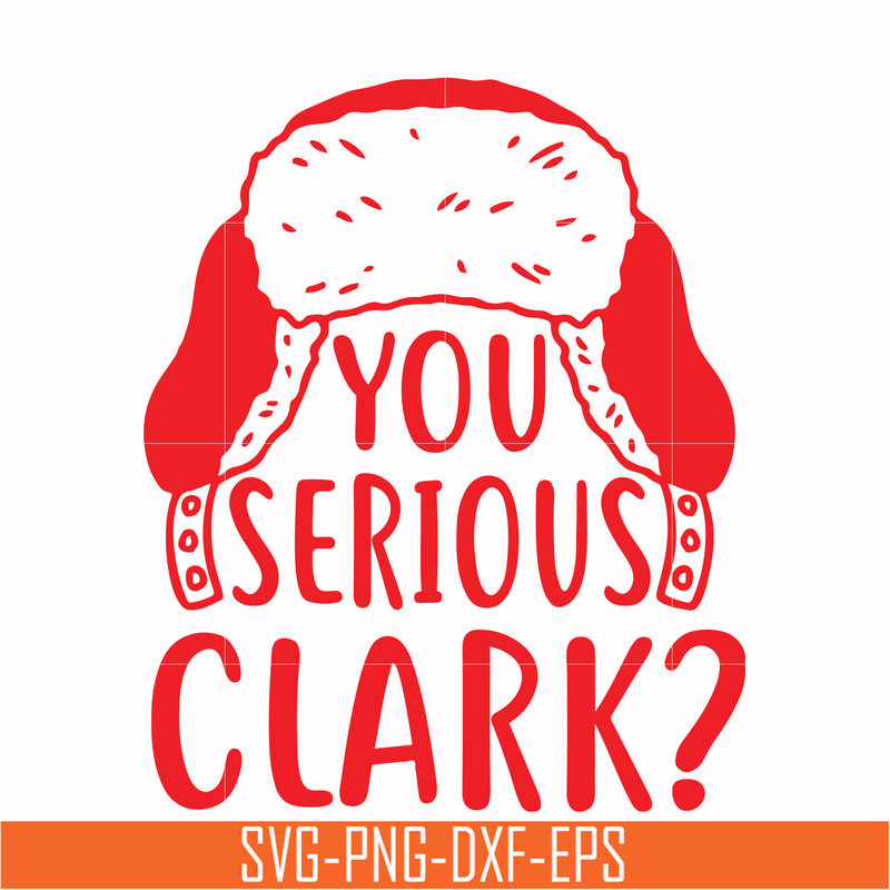 NCRM1407207-You serious clark svg, png, dxf, eps digital file NCRM1407207.jpg