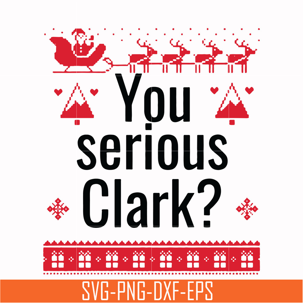 NCRM1407209-You serious clark svg, png, dxf, eps digital file NCRM1407209.jpg