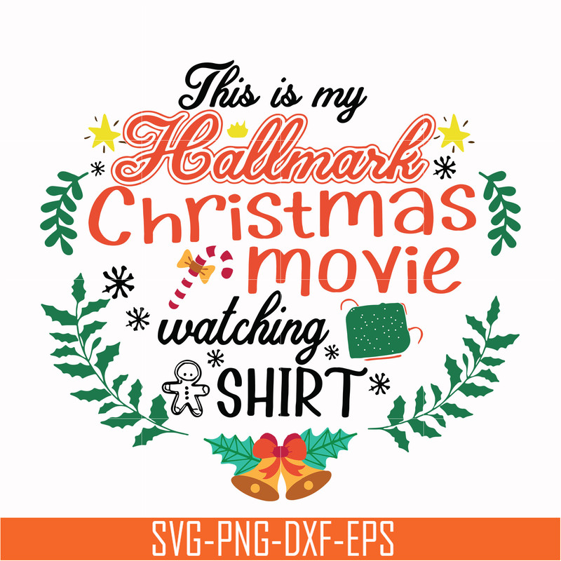 NCRM1507204-This is my hallmark christmas movie watching shirt svg, png, dxf, eps digital file NCRM1507204.jpg