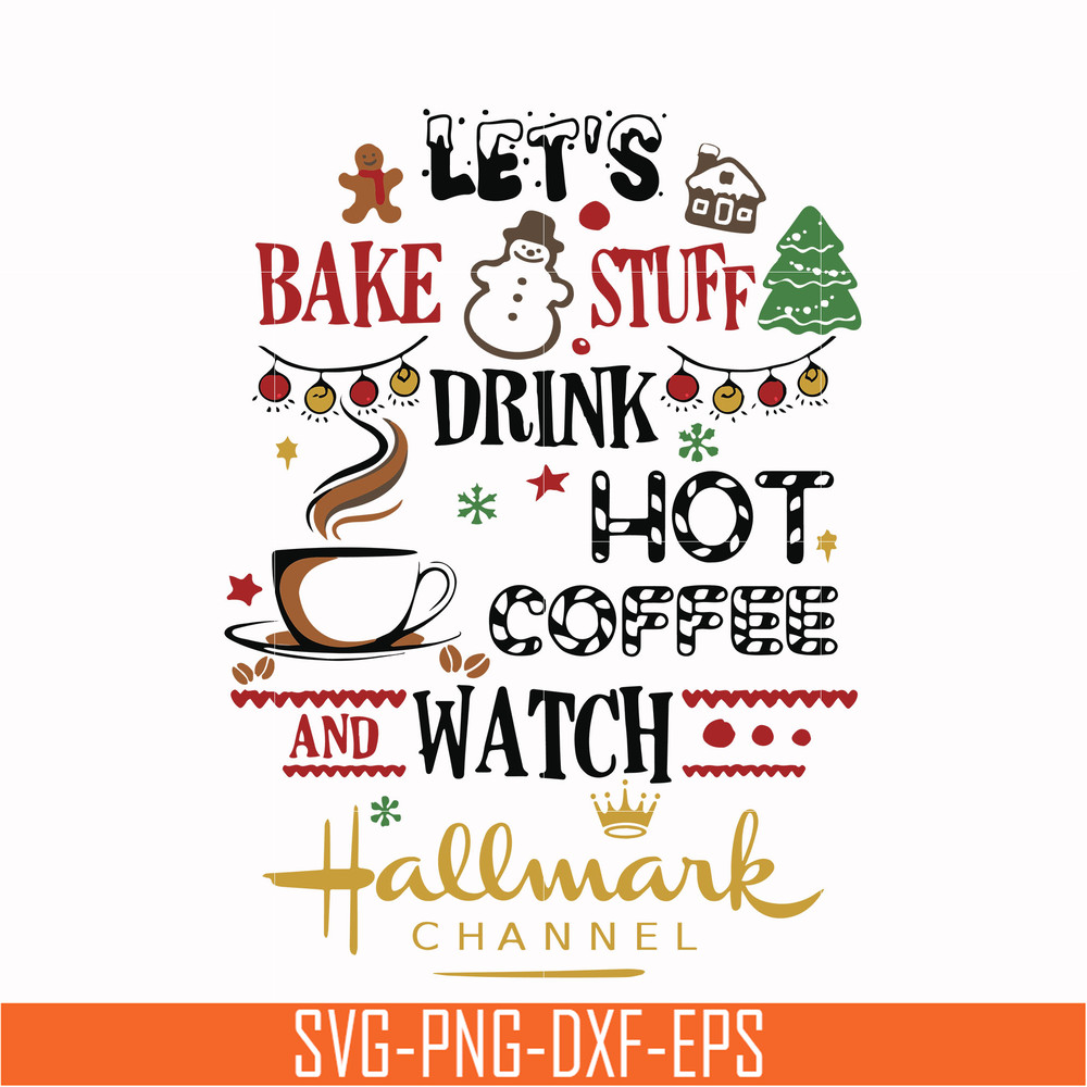 NCRM1507205-Lets bake stuff drink hot coffee watch hallmark channel svg, png, dxf, eps digital file NCRM1507205.jpg