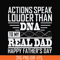 TD0178-actions speak louder than dna to my real dad happy father day svg, png, dxf, eps digital file TD0178.jpg