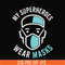 TD106-my superheroes wear masks svg, png, dxf, eps digital file TD106.jpg