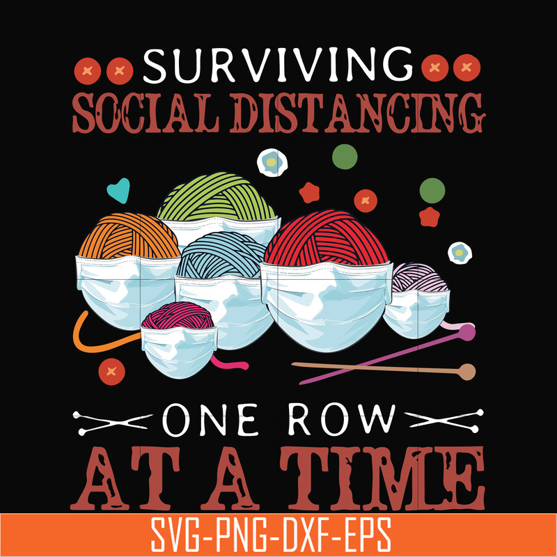 TD2907203-Surviving scial distancing on row at a time svg, png, dxf, eps digital file TD2907203.jpg