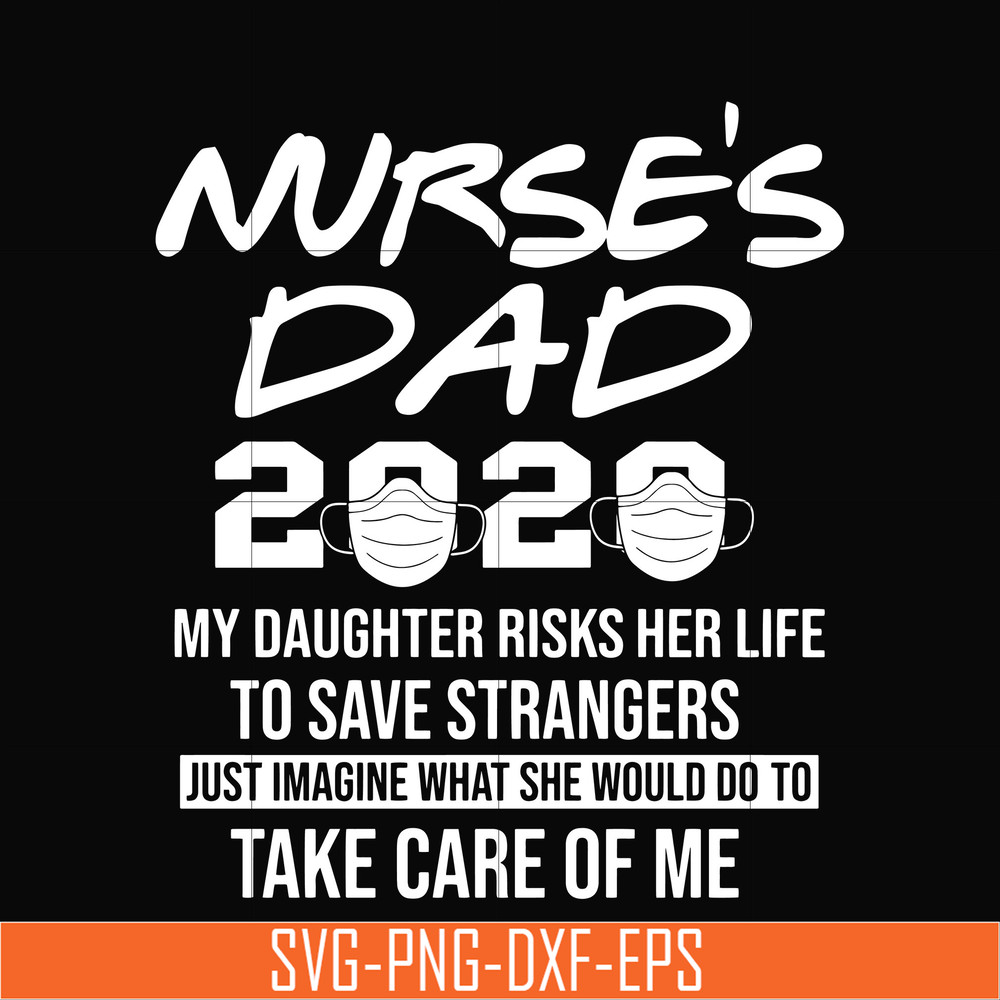 TD42-Nurse's dad 2020 svg, png, dxf, eps, digital file TD42.jpg