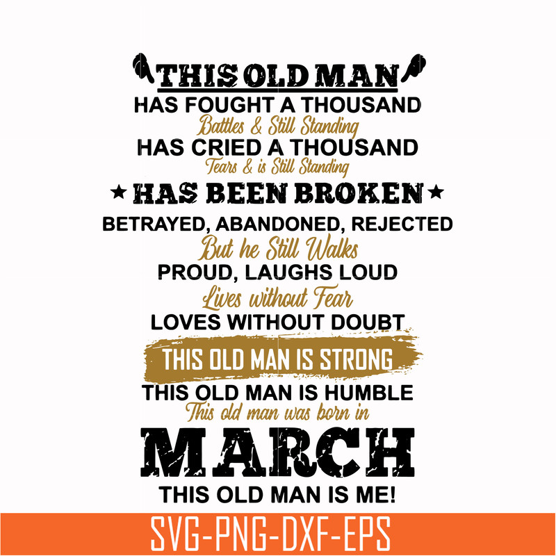 TD51-This old man has been broken march svg, png, dxf, eps, digital file TD51.jpg