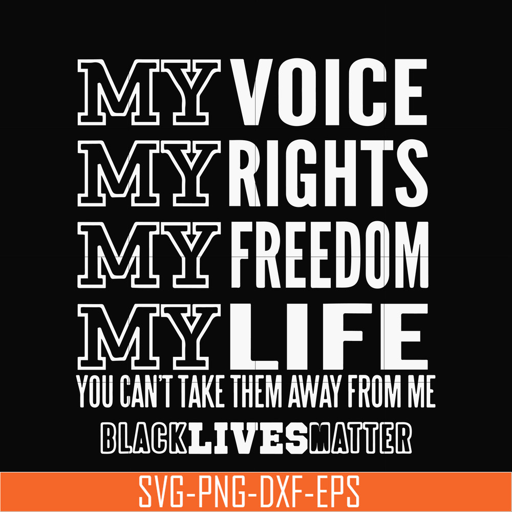 TD86-my voice , rights , freedom , life svg, png, dxf, eps digital file TD86.jpg