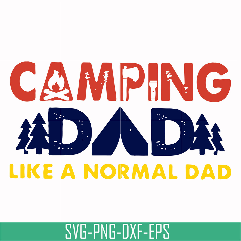 CMP062-Camping dad like a normal dad except way cooler svg, png, dxf, eps digital file CMP062.jpg
