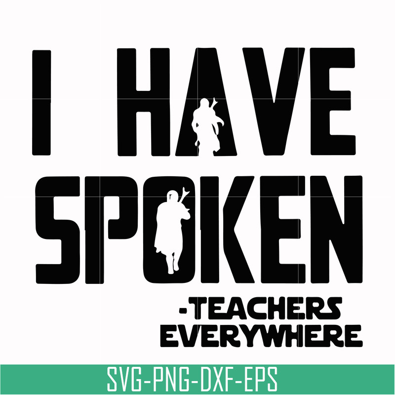 CMP067-i have spoken, teachers every where svg, png, dxf, eps digital file CMP067.jpg