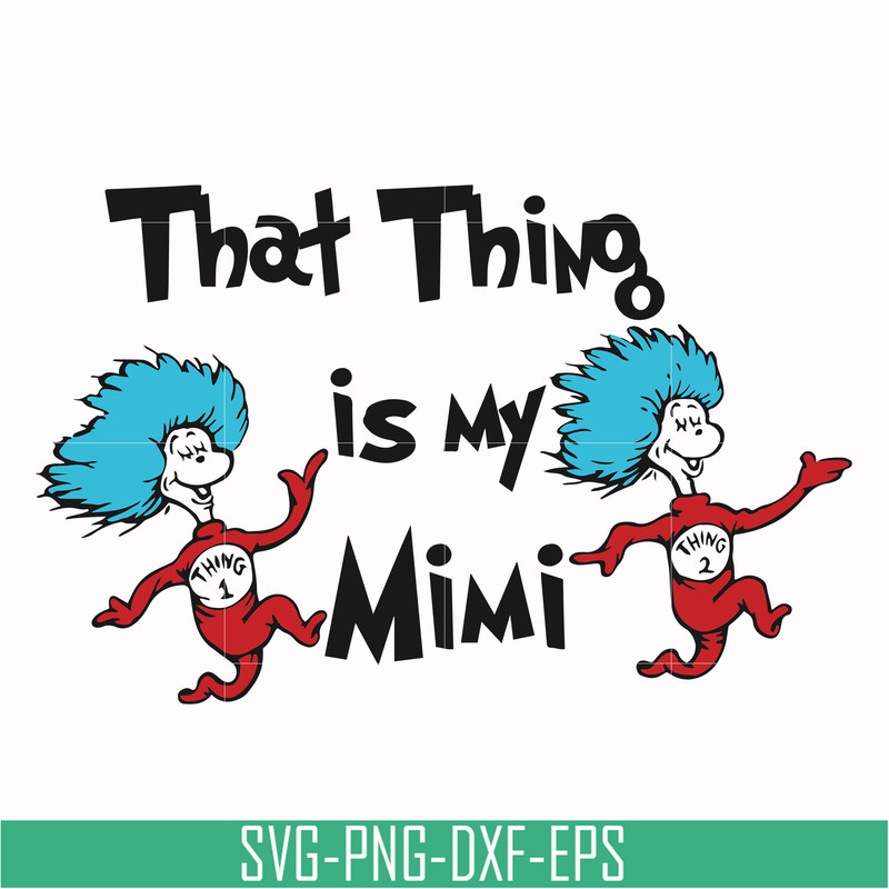 DR000116-That thing is my mimi svg, png, dxf, eps file DR000116.jpg
