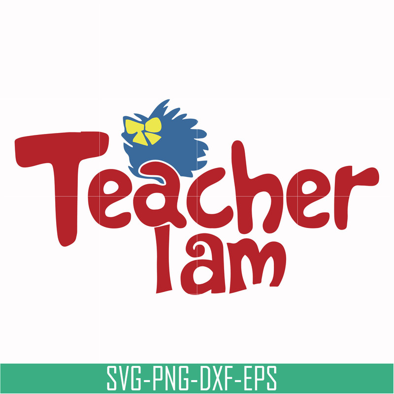 DR000165-Teacher I am svg, png, dxf, eps file DR000165.jpg