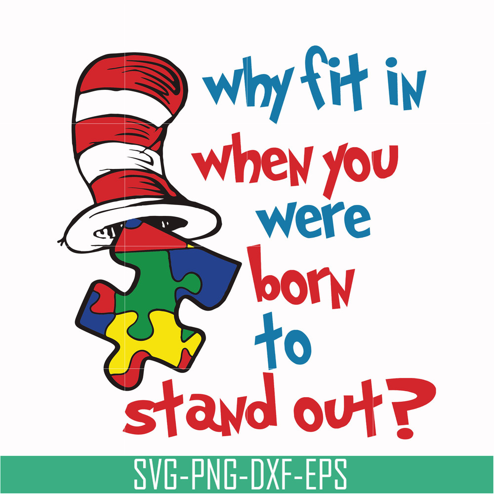 DR000168-Why fit in when you were born to stand out svg, png, dxf, eps file DR000168.jpg