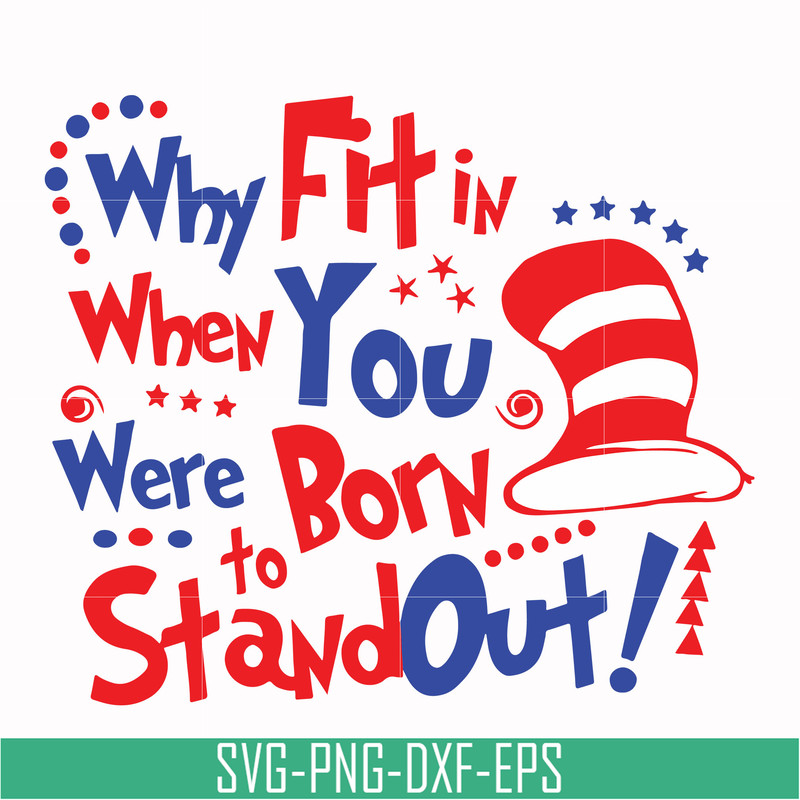 DR00023-Why fit in when you were born to stand out svg, png, dxf, eps file DR00023.jpg