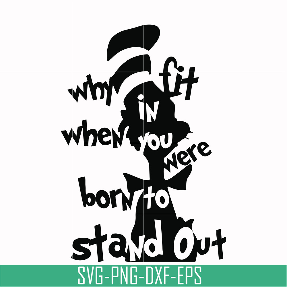DR00024-Why fit in when you were born to stand out svg, png, dxf, eps file DR00024.jpg