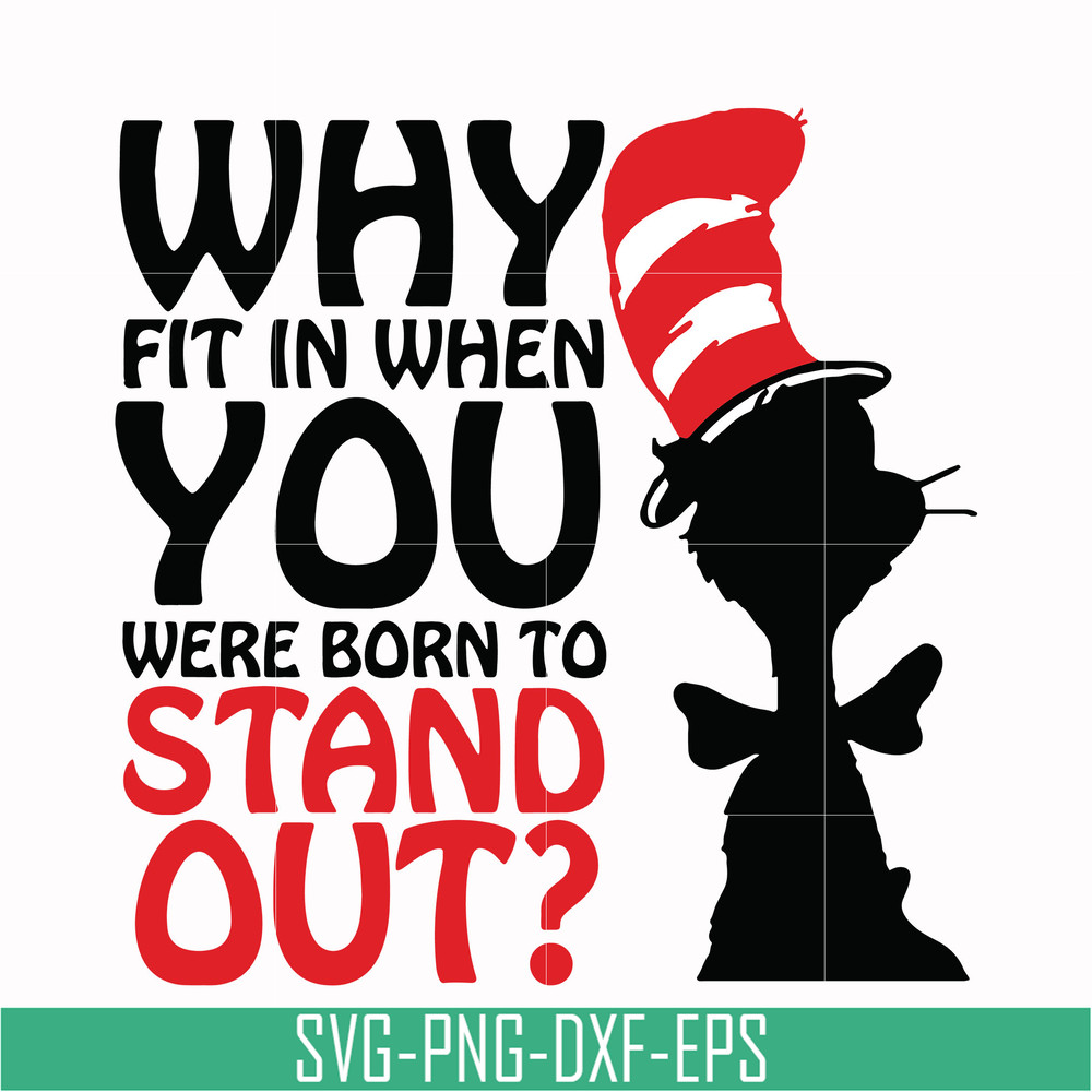 DR00025-Why fit in when you were born to stand out svg, png, dxf, eps file DR00025.jpg