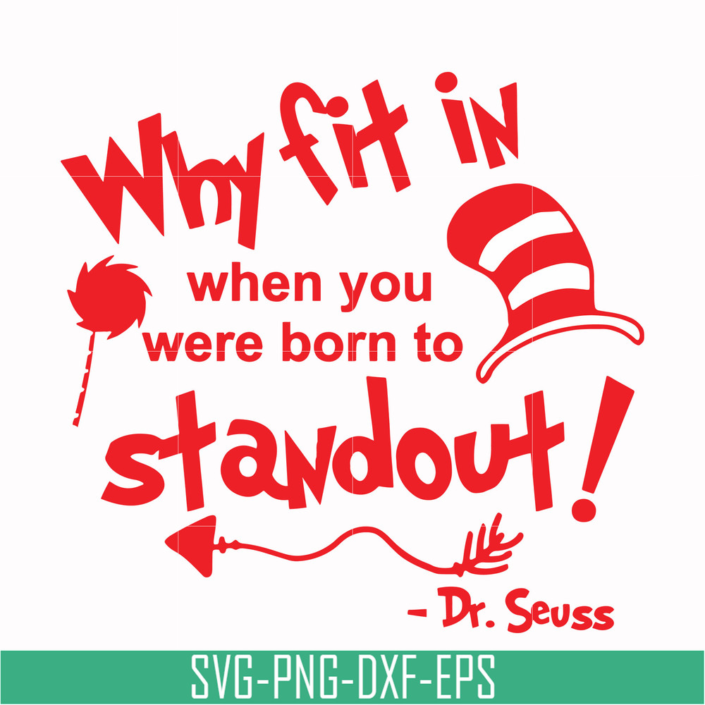 DR00030-Why fit in when you were born to standout svg, png, dxf, eps file DR00030.jpg
