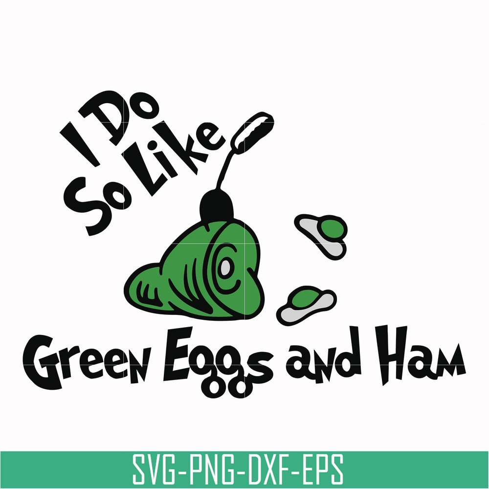 DR00036-I do like green eggs and ham svg, png, dxf, eps file DR00036.jpg