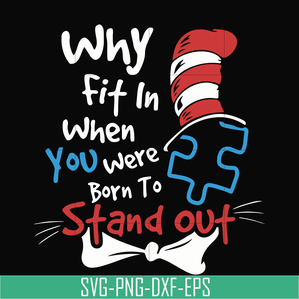 DR00042-Why fit in when you were born to stand out svg, png, dxf, eps file DR00042.jpg